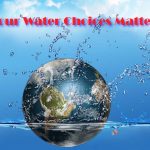 How YOUR Water Choices Impact the Environment – Advice on How to be More Sustainable!